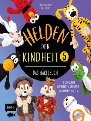 cover image of Helden der Kindheit – Das Häkelbuch – Band 5